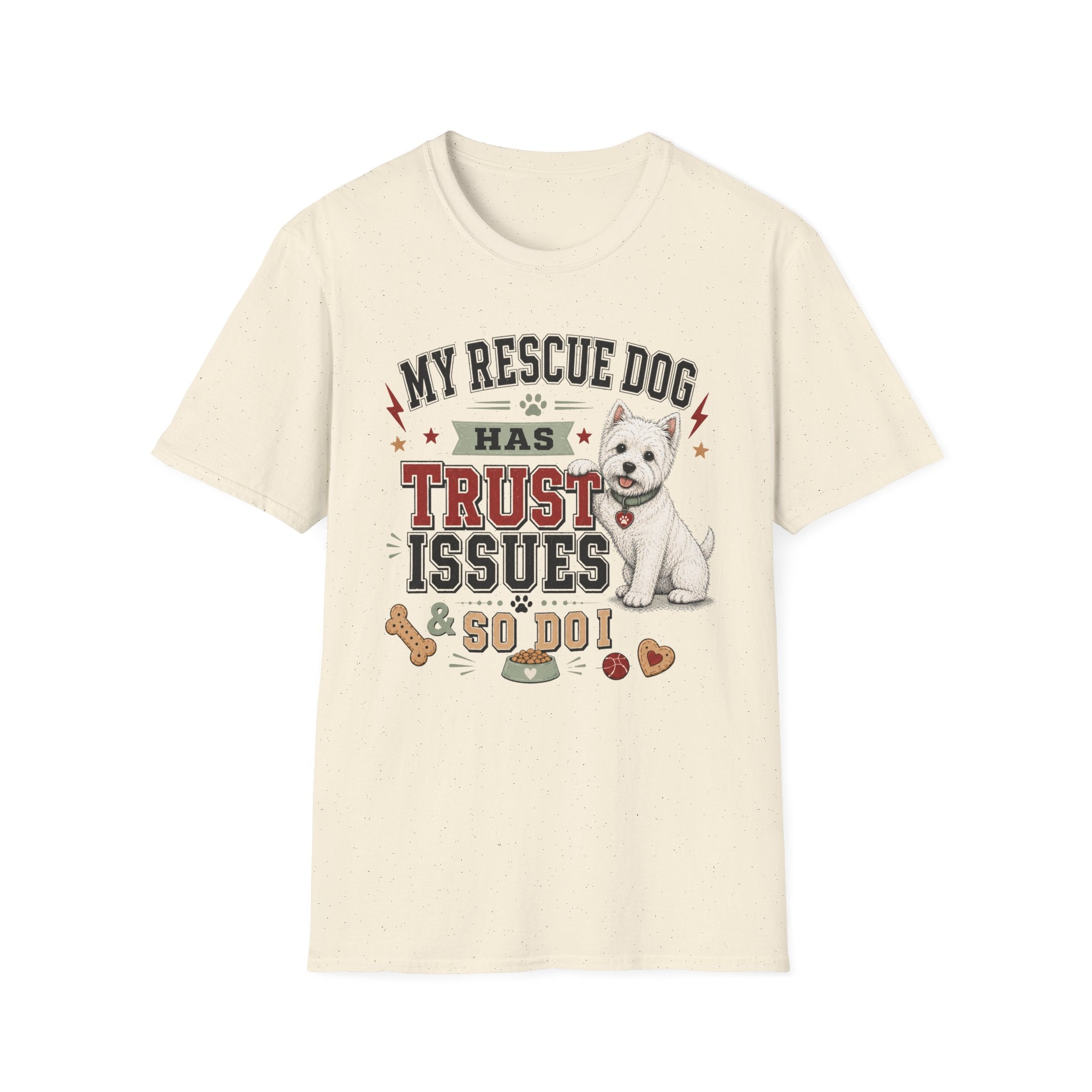 My Rescue Dog Has Trust Issues T-Shirt —Westie Rescue Dog Owner Tee