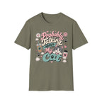 Probably Talking About My Cat T-Shirt — Cute Cat Lover Graphic Tee