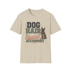 Dog Hair Is My Favorite Accessory T-Shirt — German Shepherd Pet Lover Tee