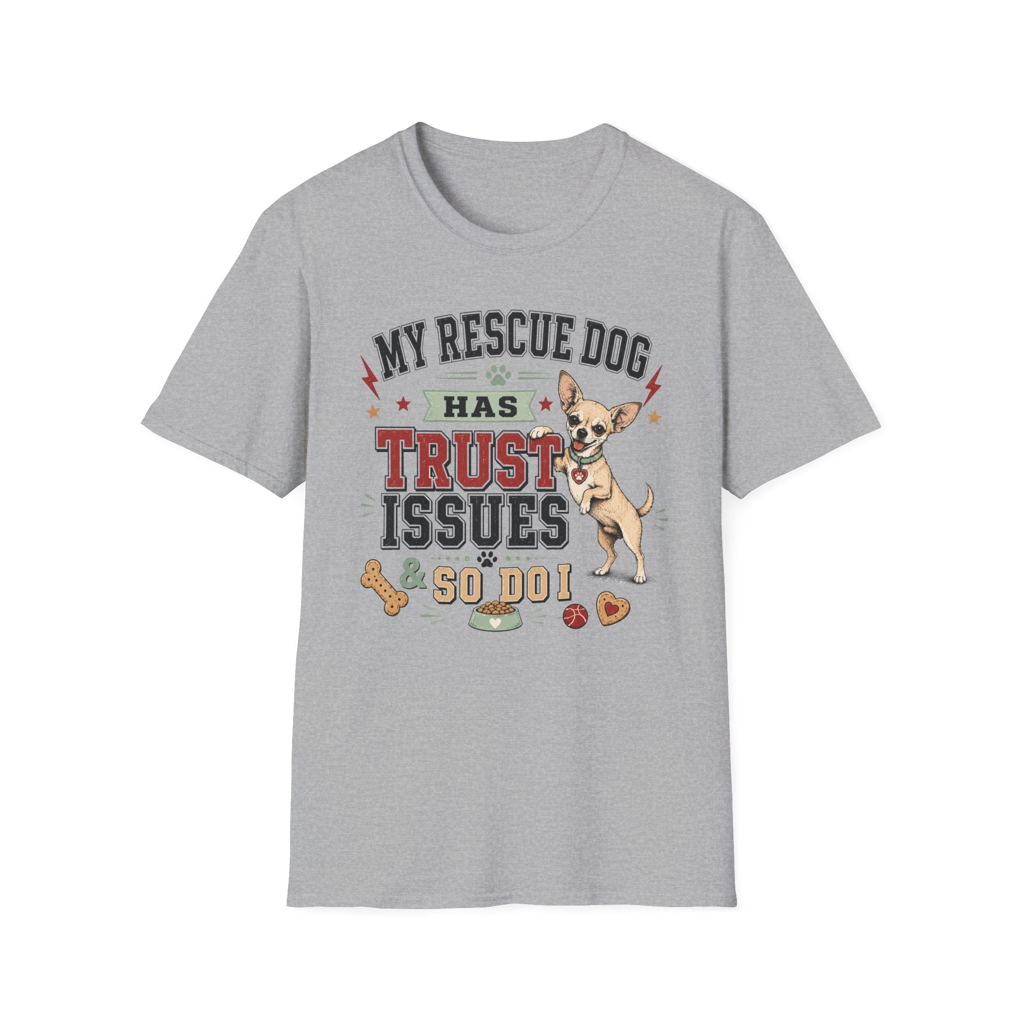 My Rescue Dog Has Trust Issues T-Shirt —Chihuahua Rescue Dog Owner Tee