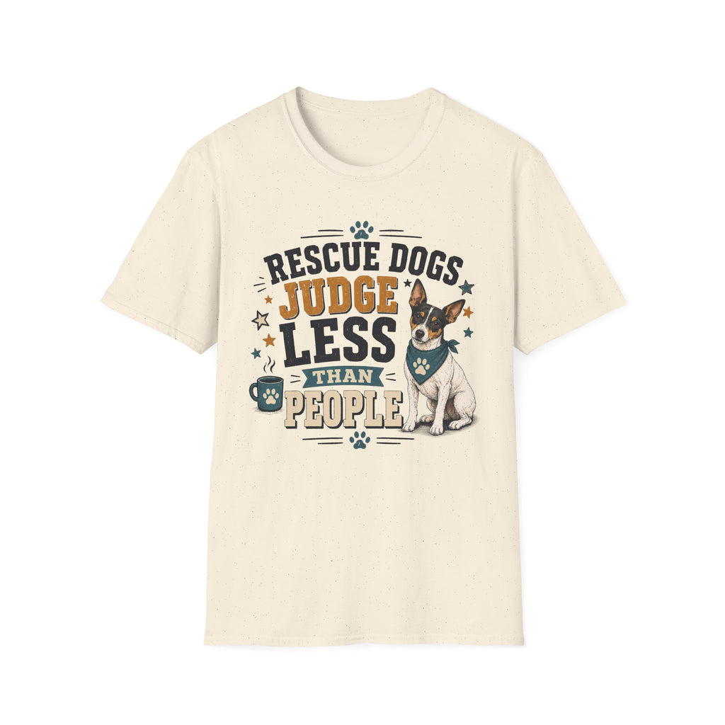 Rescue Dogs Judge Less Than People T-Shirt — Cute Rat Terrier Rescue Tee