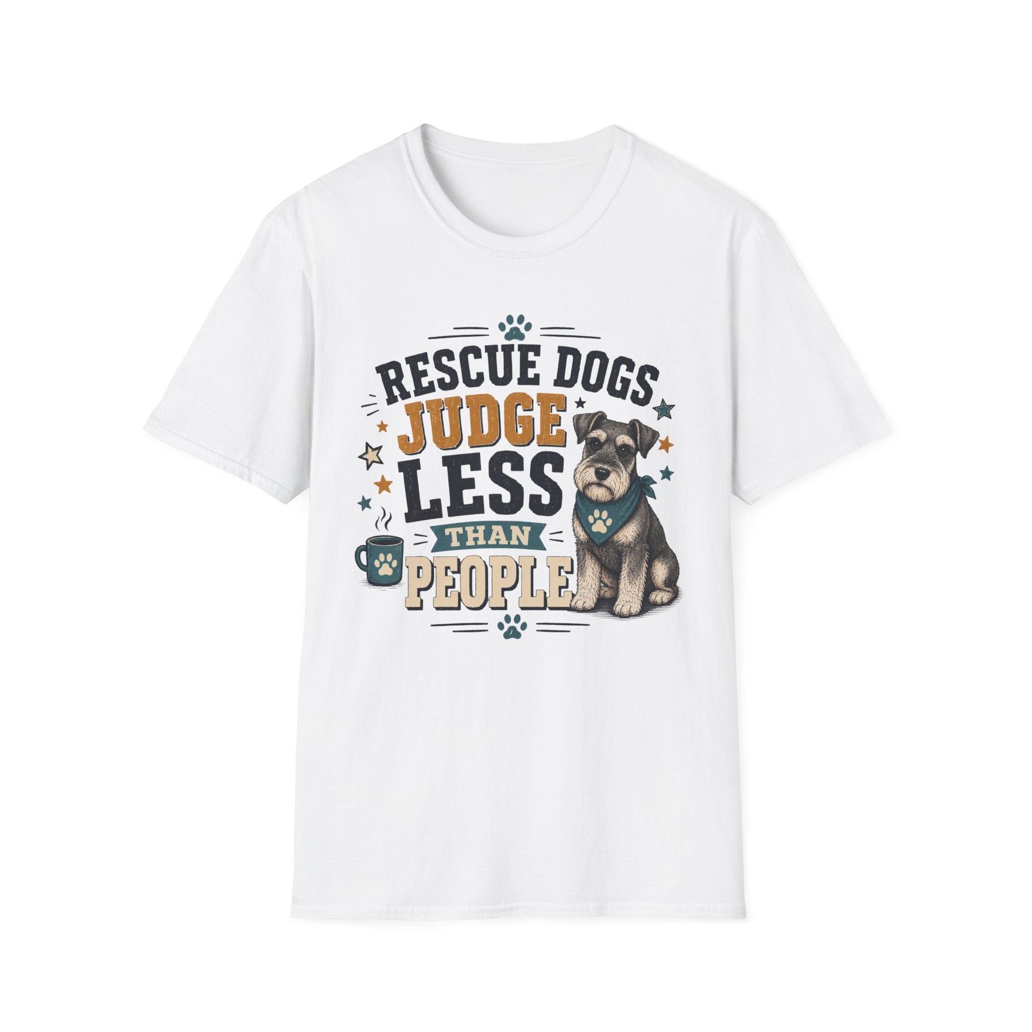 Rescue Dogs Judge Less Than People T-Shirt — Cute Schauzer Rescue Tee