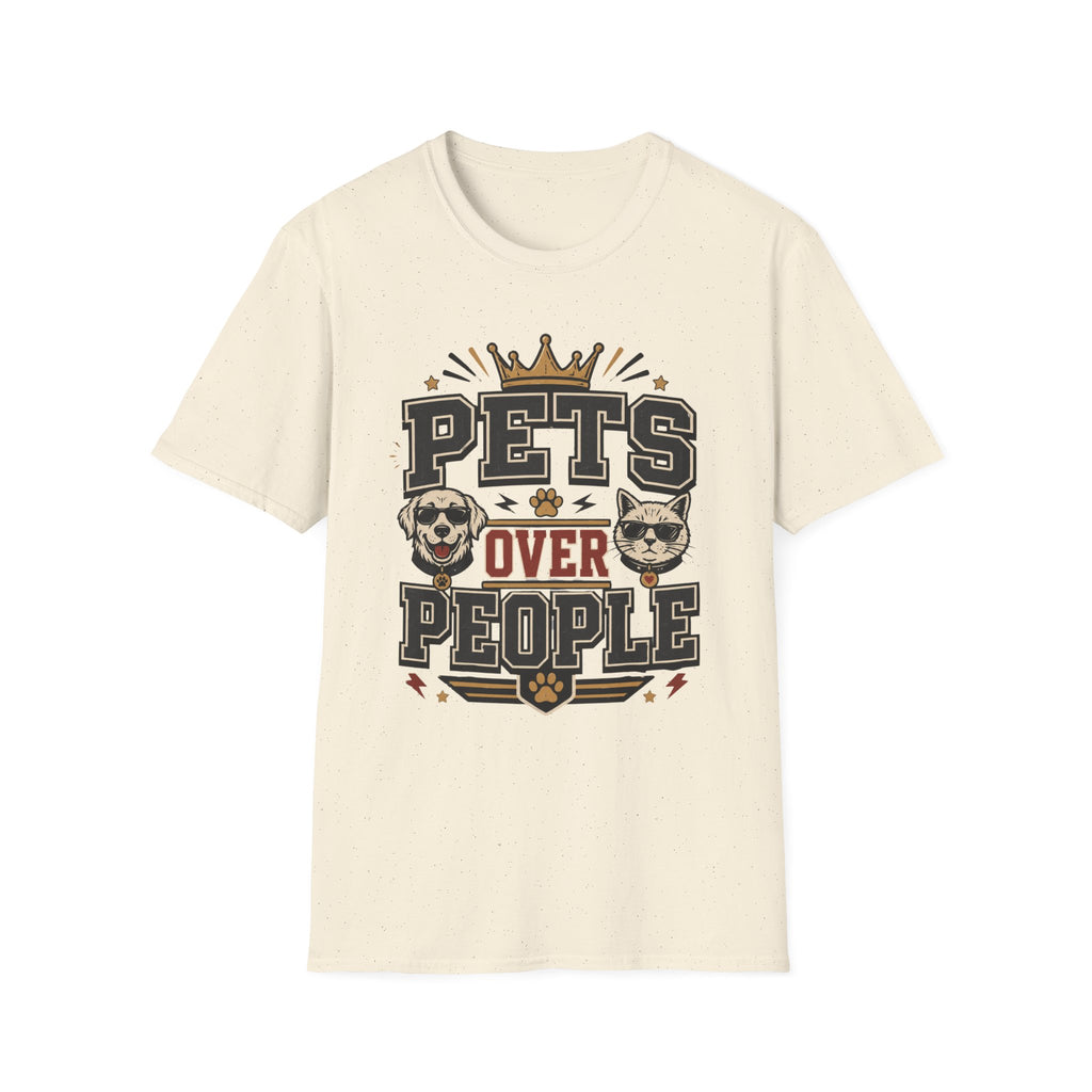 Pets Over People T-Shirt — Funny Dog & Cat Lover Tee