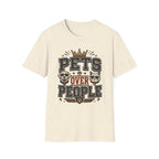 Pets Over People T-Shirt — Funny Dog & Cat Lover Tee