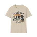 Rescue Dogs Judge Less Than People T-Shirt — Cute Dauschund Rescue Tee