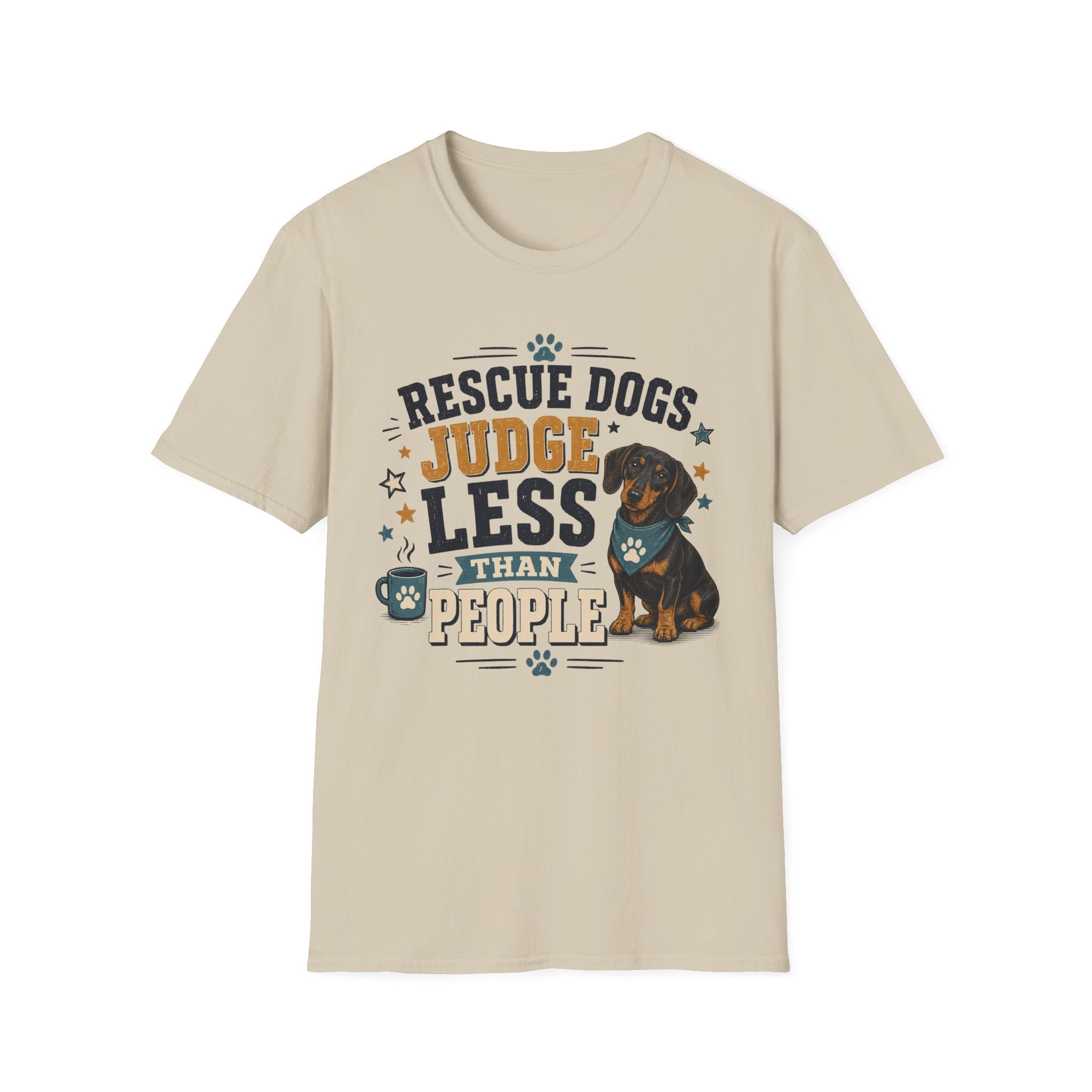 Rescue Dogs Judge Less Than People T-Shirt — Cute Dauschund Rescue Tee