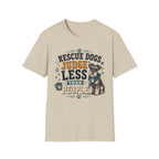 Rescue Dogs Judge Less Than People T-Shirt — Cute Schauzer Rescue Tee