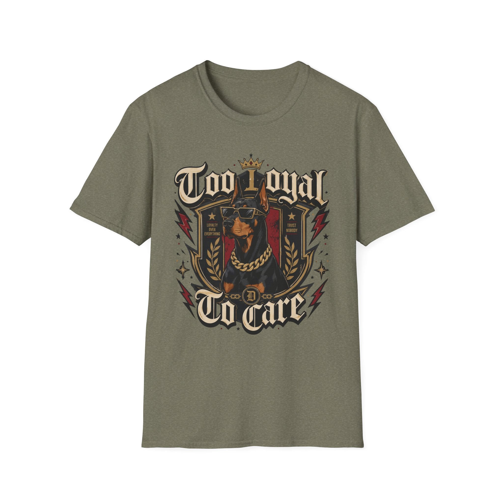Too Loyal  to Care Doberman T-Shirt