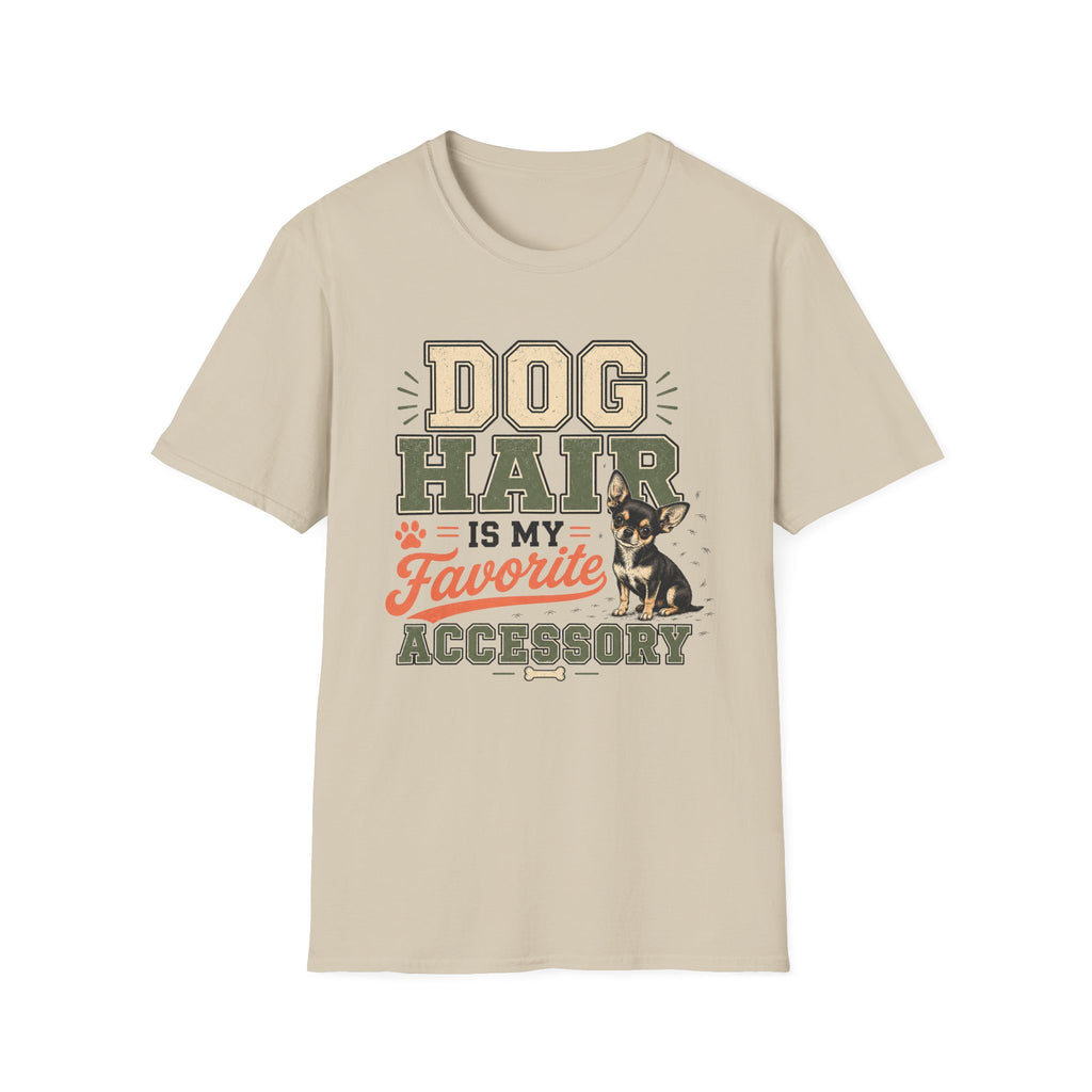 Dog Hair Is My Favorite Accessory T-Shirt — Chihuahua Dog Lover Tee