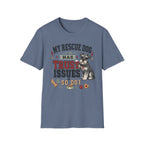My Rescue Dog Has Trust Issues T-Shirt —Schnauzer Rescue Dog Owner Tee