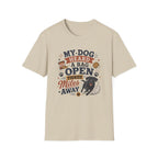 Dog Lover T-Shirt — "My Dog Heard A Bag Open Three Miles Away" Funny Pet Tee