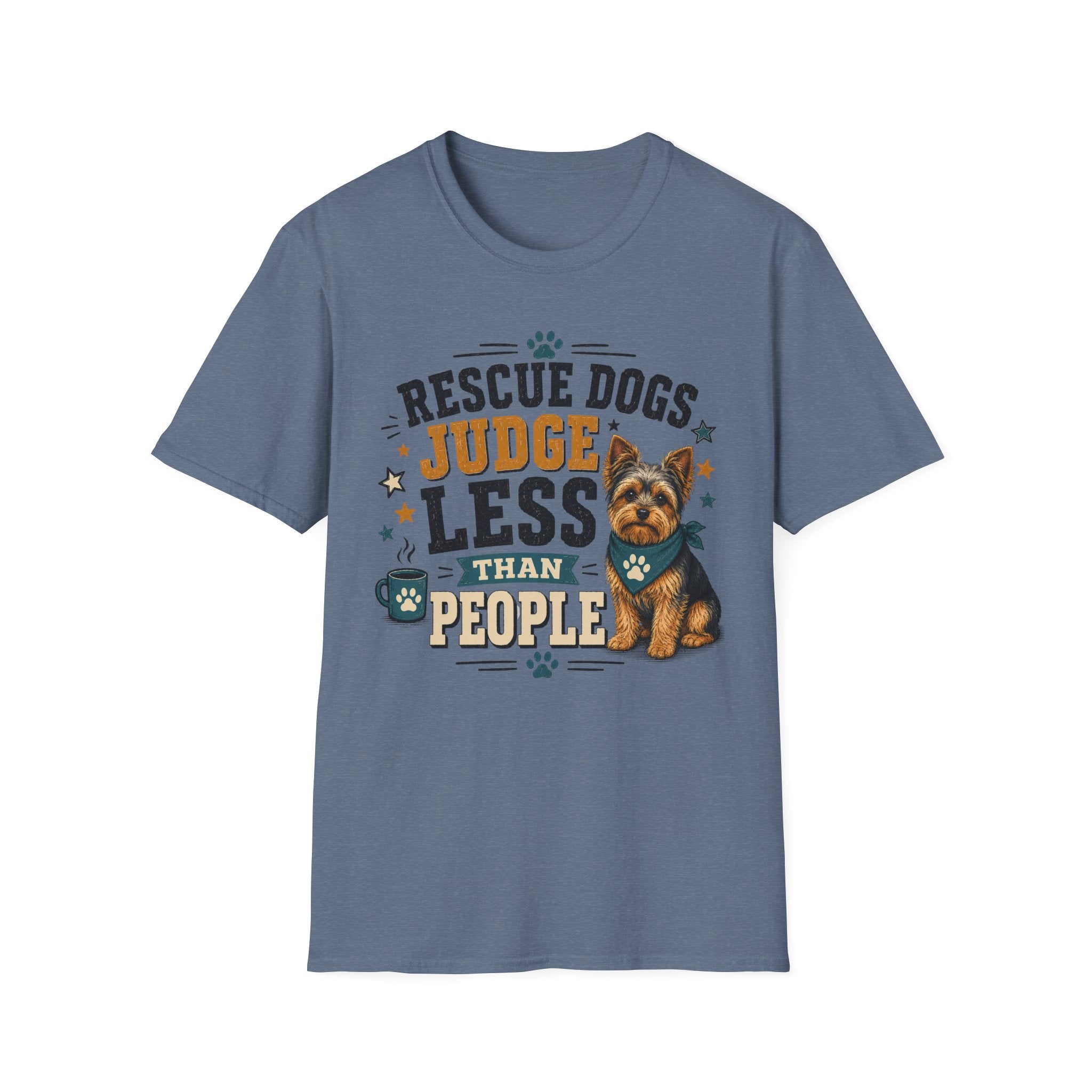 Rescue Dogs Judge Less Than People T-Shirt — Cute Yorkie Rescue Tee