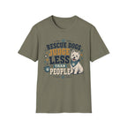 Rescue Dogs Judge Less Than People T-Shirt — Cute Westie Rescue Tee