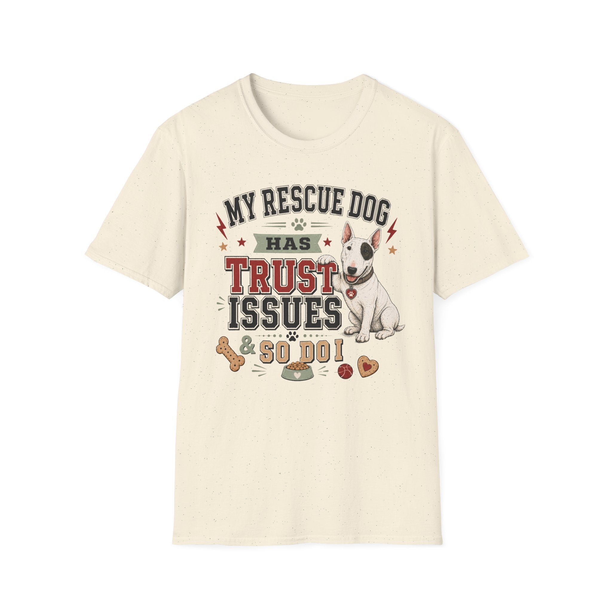 My Rescue Dog Has Trust Issues T-Shirt —Bull Terrier Rescue Dog Owner Tee