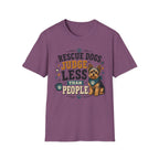 Rescue Dogs Judge Less Than People T-Shirt — Cute Yorkie Rescue Tee