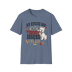 My Rescue Dog Has Trust Issues T-Shirt —Westie Rescue Dog Owner Tee