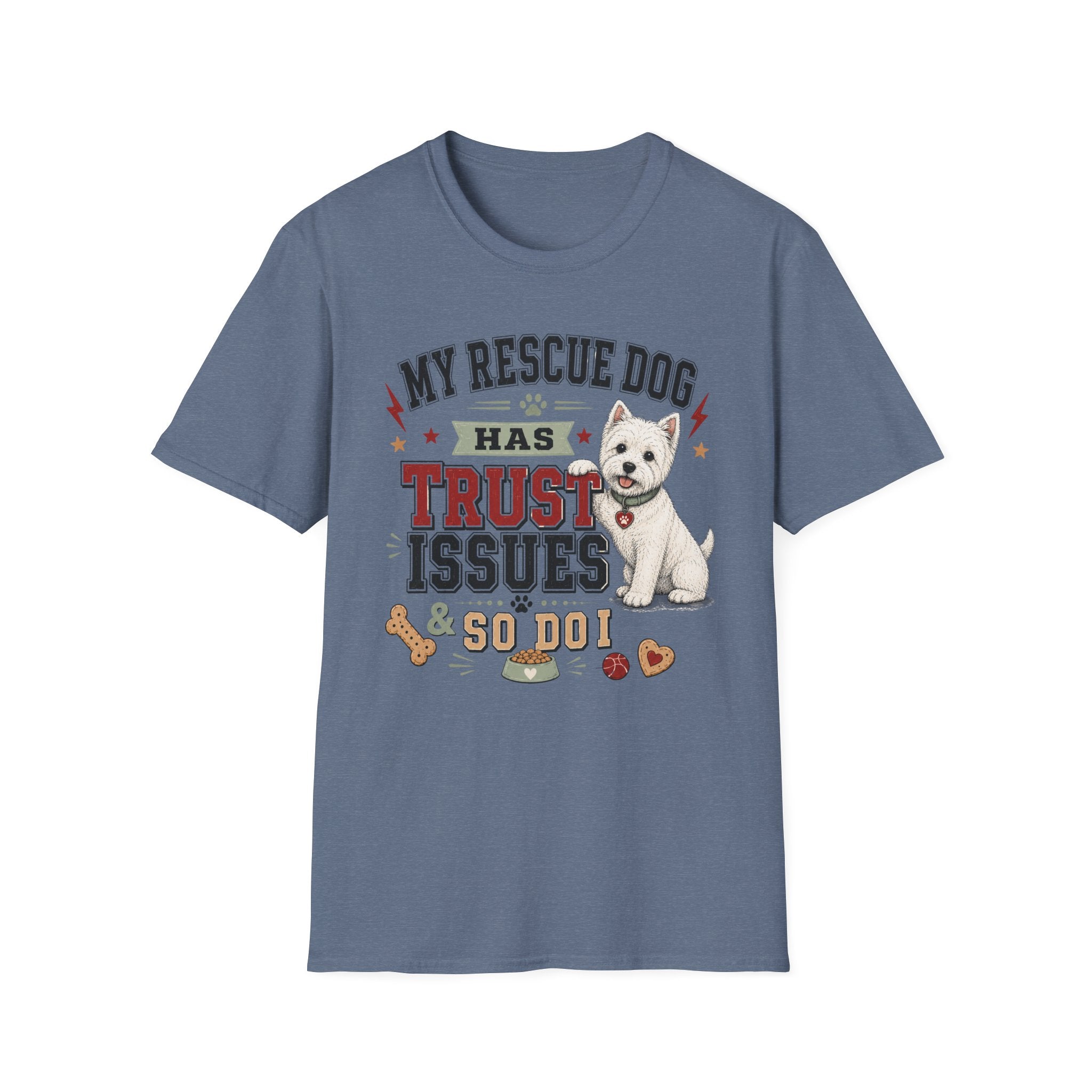 My Rescue Dog Has Trust Issues T-Shirt —Westie Rescue Dog Owner Tee