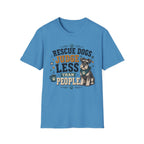 Rescue Dogs Judge Less Than People T-Shirt — Cute Schauzer Rescue Tee