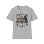 My Rescue Dog Has Trust Issues T-Shirt —Black Lab Rescue Dog Owner Tee
