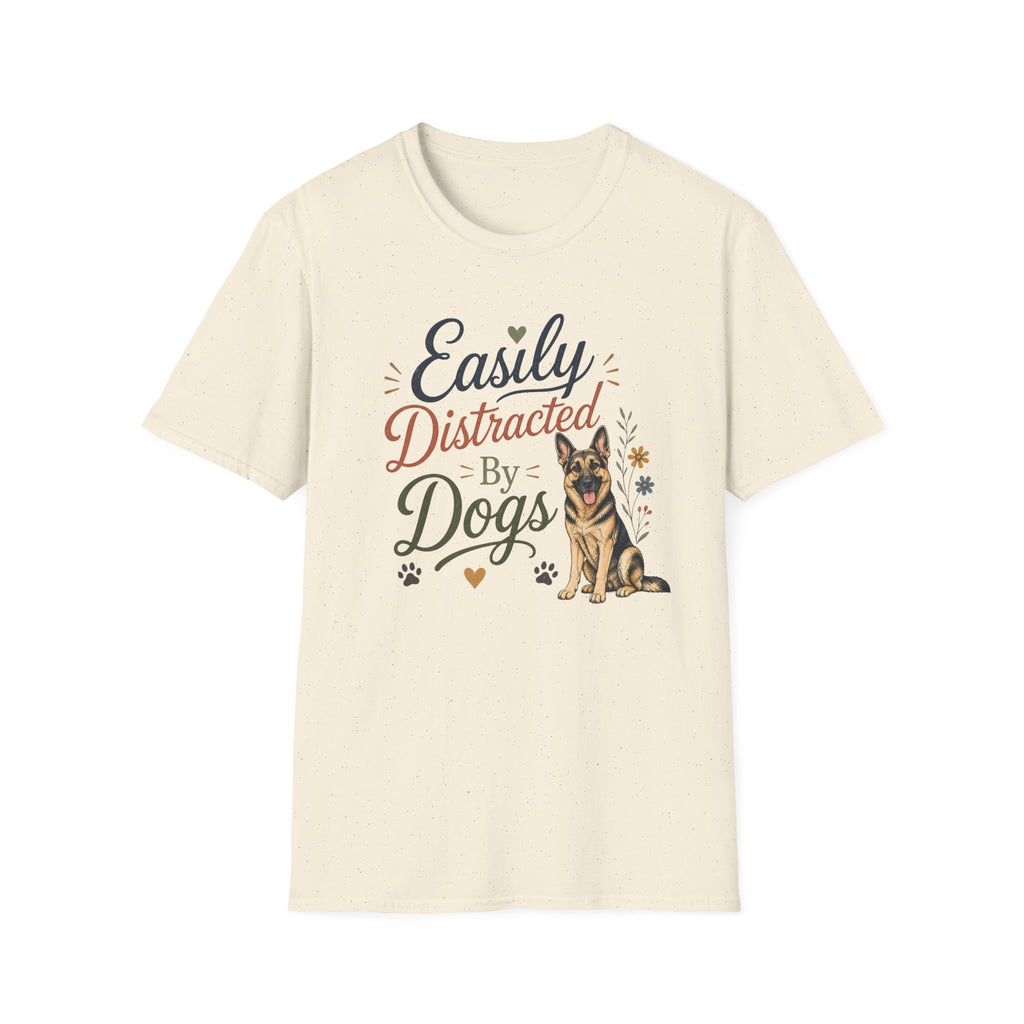 Easily Distracted by Dogs T-Shirt — German Shepherd Dog Lover Tee