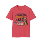 Rescue Dogs Judge Less Than People T-Shirt — Cute Yorkie Rescue Tee