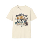 Rescue Dogs Judge Less Than People T-Shirt — Cute Chinese Crested Rescue Tee