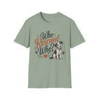 Who Rescued Who? Rescue Dog T-Shirt - Adopted Pet Lover Tee