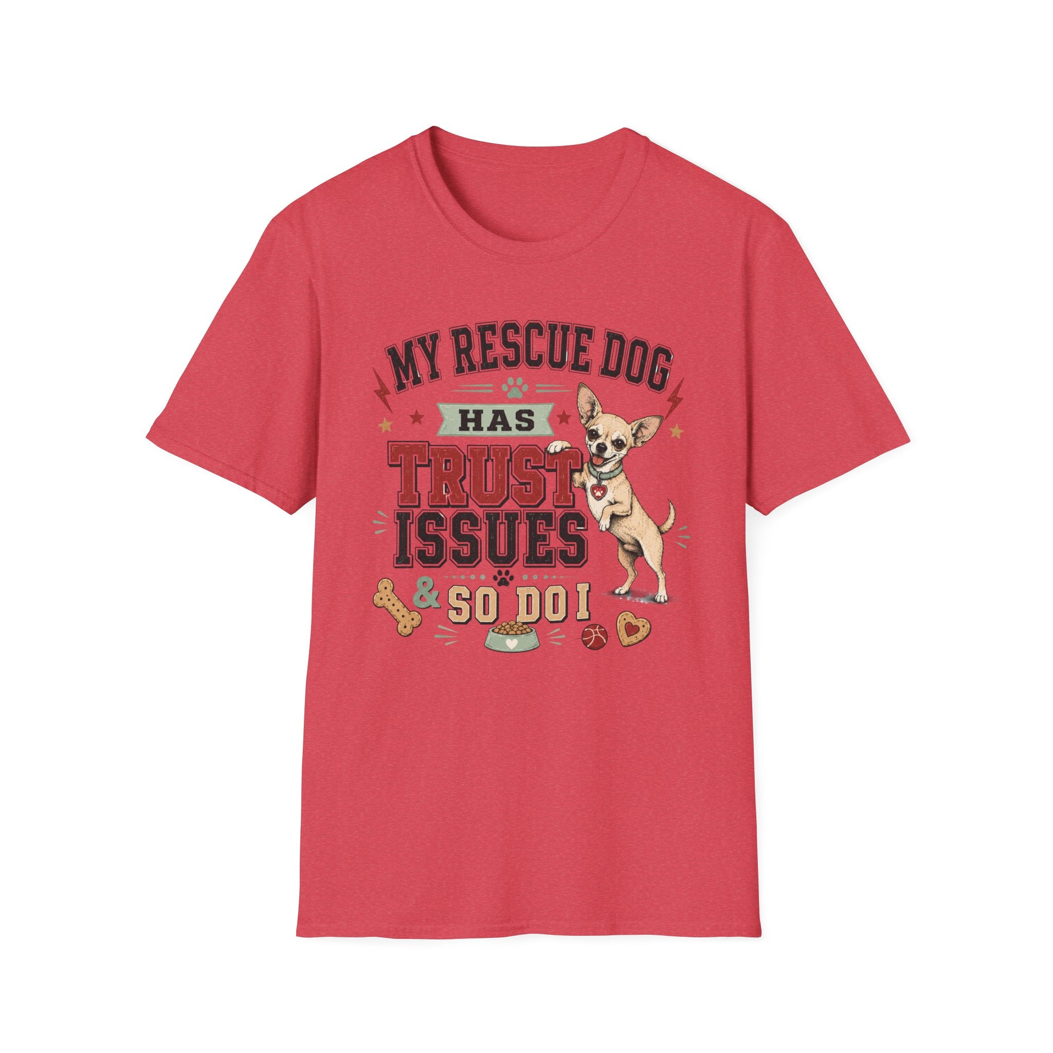 My Rescue Dog Has Trust Issues T-Shirt —Chihuahua Rescue Dog Owner Tee