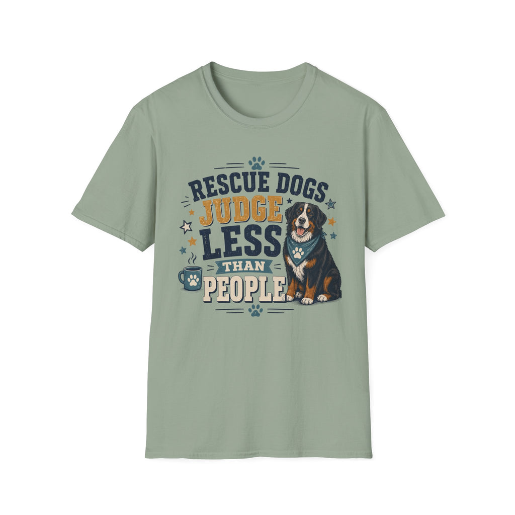 Rescue Dogs Judge Less Than People T-Shirt — Cute Bernese Mountain Dog Rescue Tee