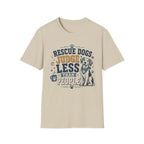 Rescue Dogs Judge Less Than People T-Shirt — Cute Mixed Breed Rescue Tee