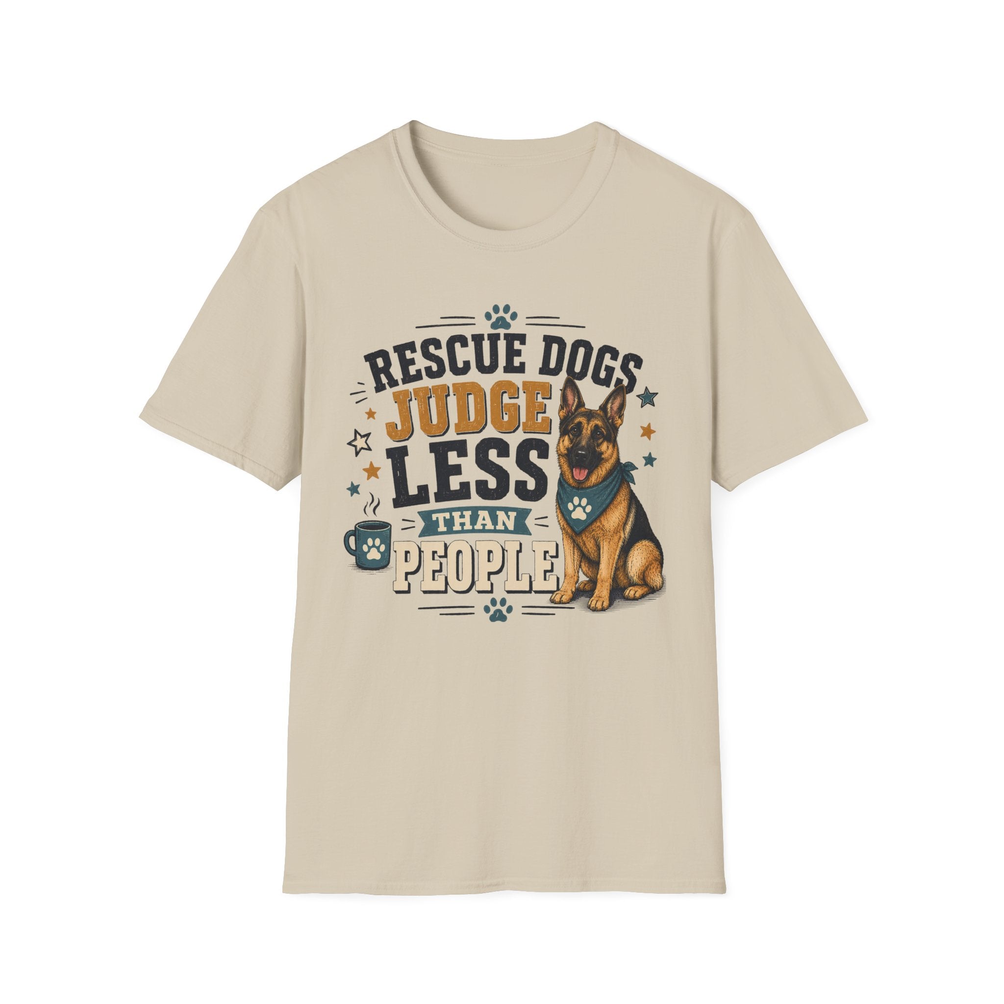 Rescue Dogs Judge Less Than People T-Shirt — Cute German Shepherd Rescue Tee