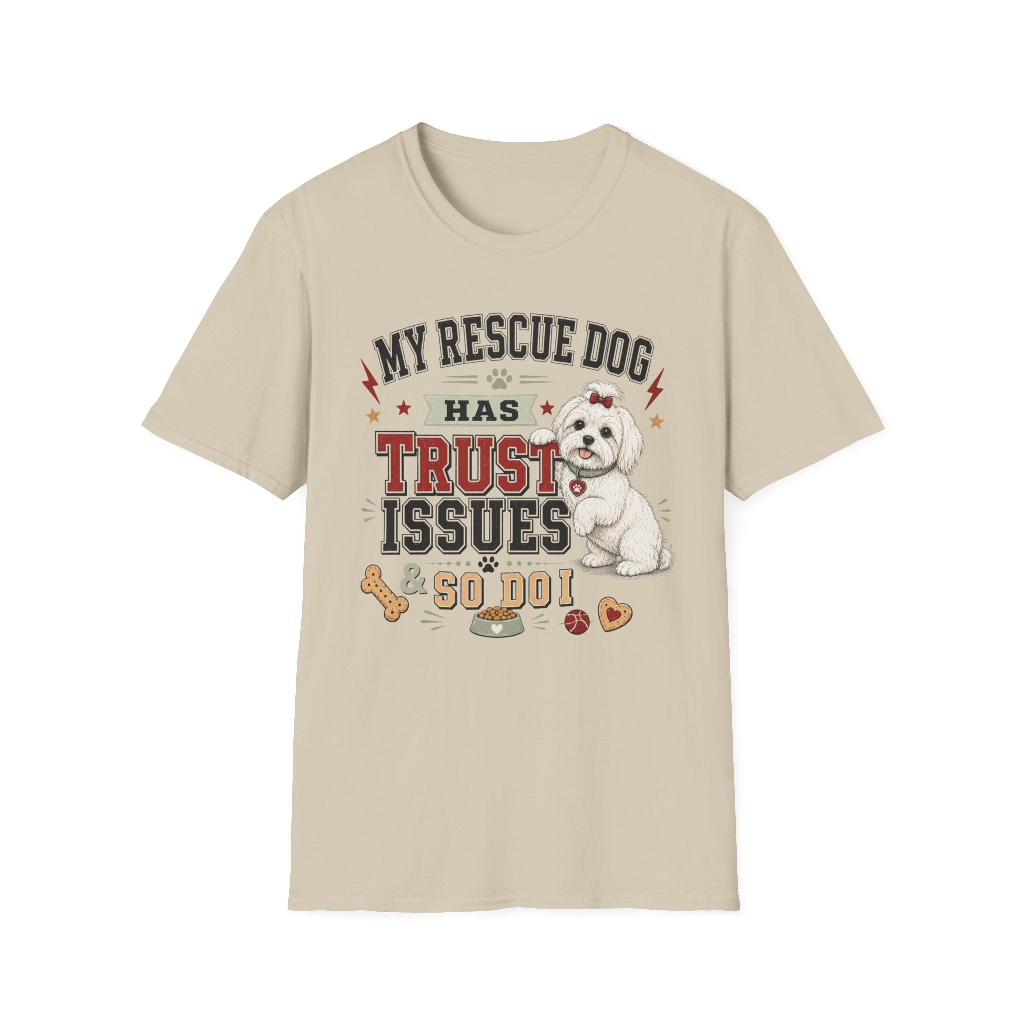 My Rescue Dog Has Trust Issues T-Shirt —Maltese Rescue Dog Owner Tee