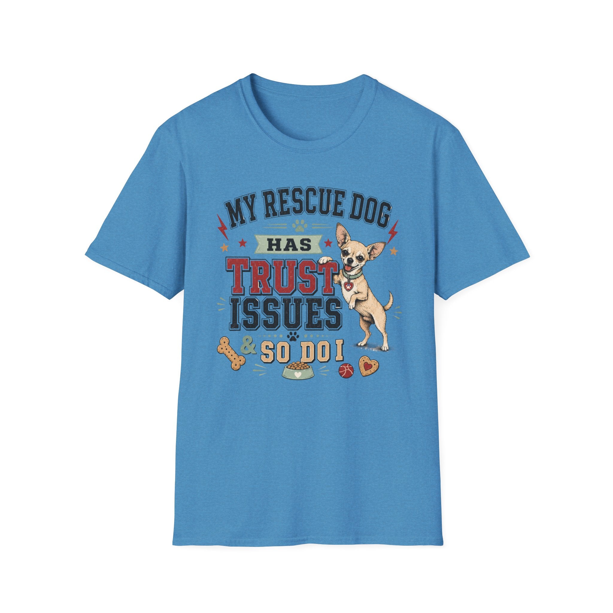 My Rescue Dog Has Trust Issues T-Shirt —Chihuahua Rescue Dog Owner Tee