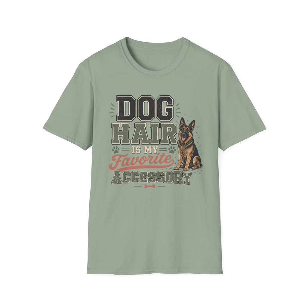 Dog Hair Is My Favorite Accessory T-Shirt — German Shepherd Pet Lover Tee
