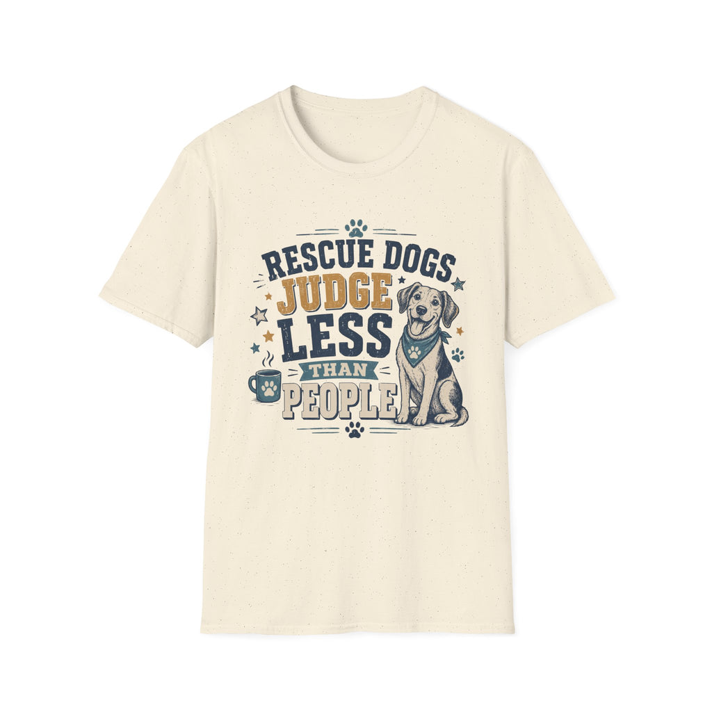 Rescue Dogs Judge Less Than People T-Shirt — Cute Mixed Breed Rescue Tee