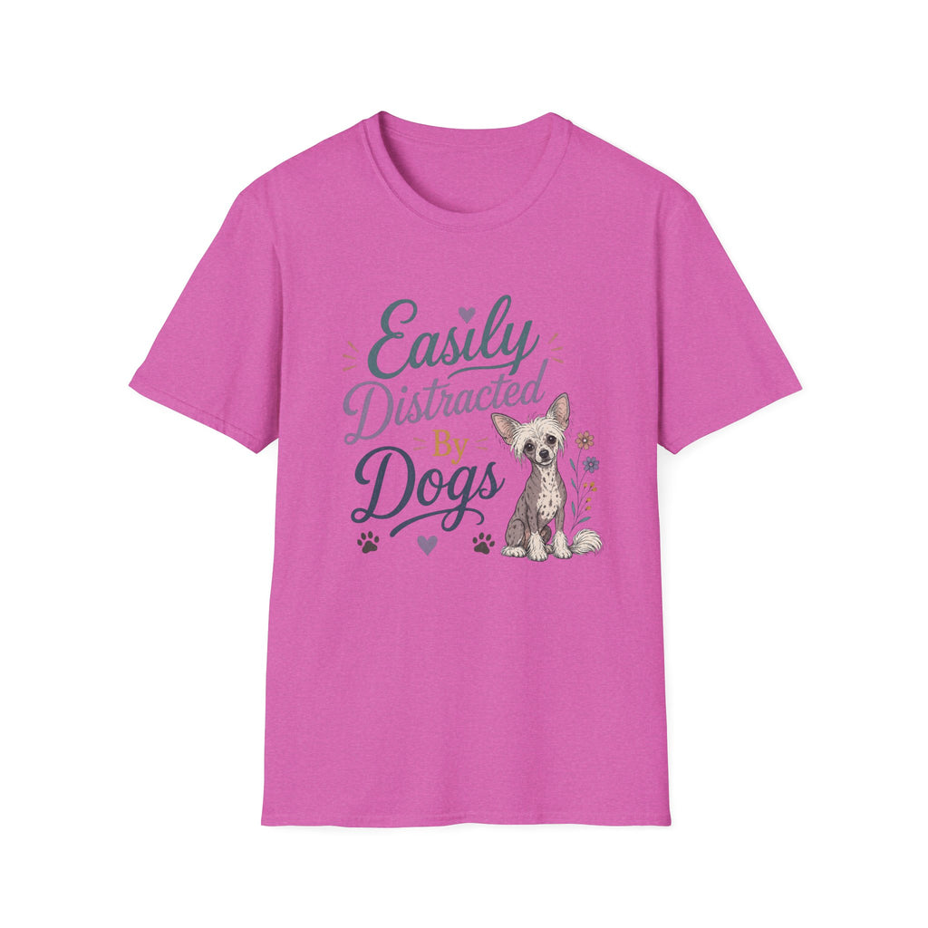 Easily Distracted by Dogs T-Shirt — Chine Crested Dog Lover Tee