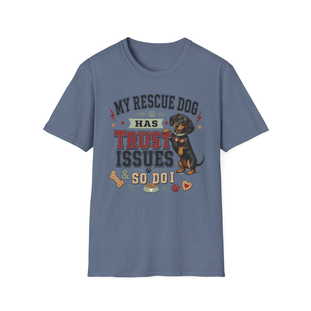 My Rescue Dog Has Trust Issues T-Shirt —Dachshund Rescue Dog Owner Tee