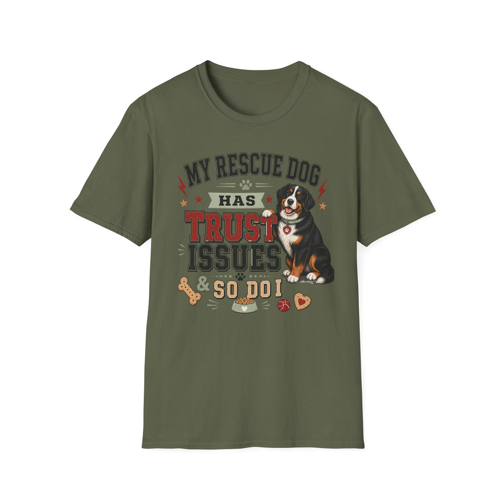 My Rescue Dog Has Trust Issues T-Shirt —Bernese Mountain Rescue Dog Owner Tee