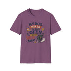Dog Lover T-Shirt — "My Dog Heard A Bag Open Three Miles Away" Funny Pet Tee