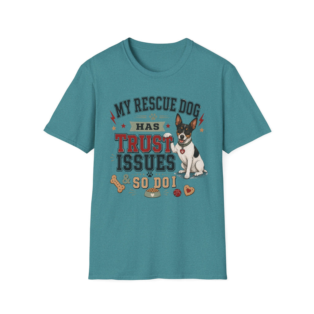 My Rescue Dog Has Trust Issues T-Shirt —Rat Terrier Rescue Dog Owner Tee