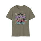 'My Cat Thinks Your Weird' Cute Funny Cat Graphic Tee