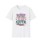Sorry I'm Late My Dog Was Being Cute T-Shirt — Chinese Crested Dog Lover Tee