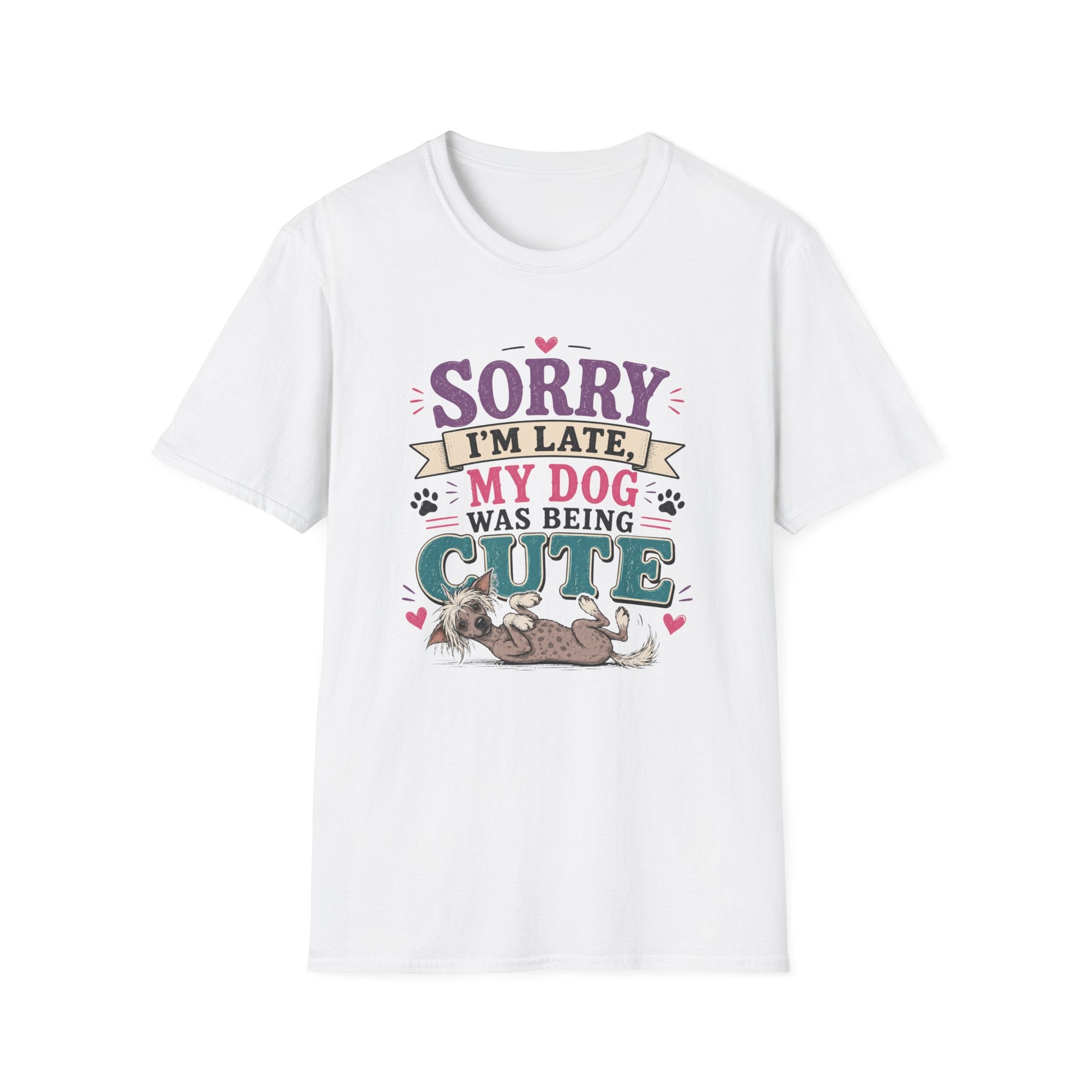 Sorry I'm Late My Dog Was Being Cute T-Shirt — Chinese Crested Dog Lover Tee