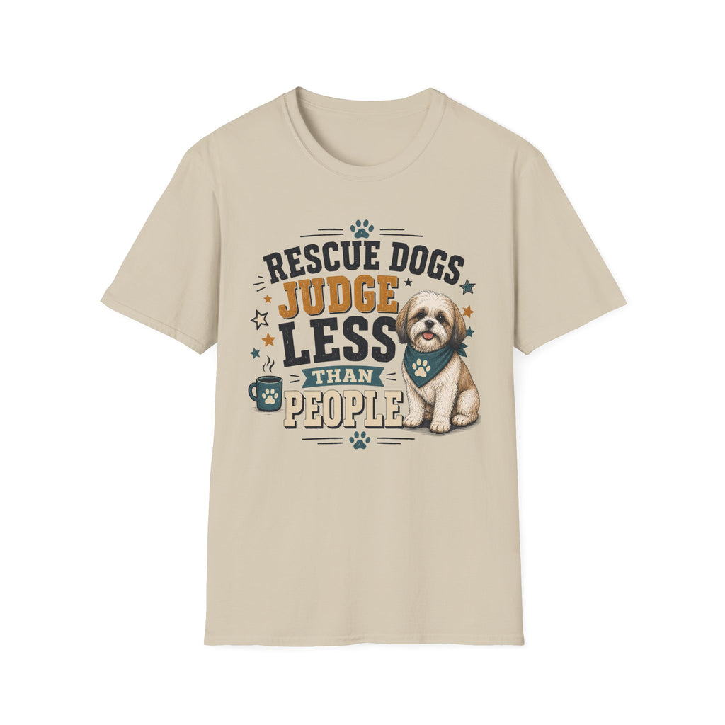 Rescue Dogs Judge Less Than People T-Shirt — Cute Maltese Rescue Tee