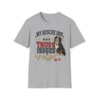 My Rescue Dog Has Trust Issues T-Shirt —Bernese Mountain Rescue Dog Owner Tee