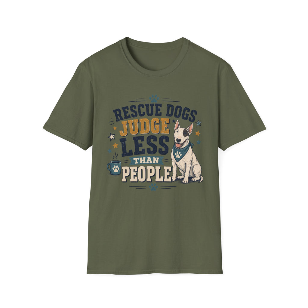 Rescue Dogs Judge Less Than People T-Shirt — Cute Bull Terrier Rescue Tee