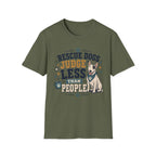 Rescue Dogs Judge Less Than People T-Shirt — Cute Bull Terrier Rescue Tee