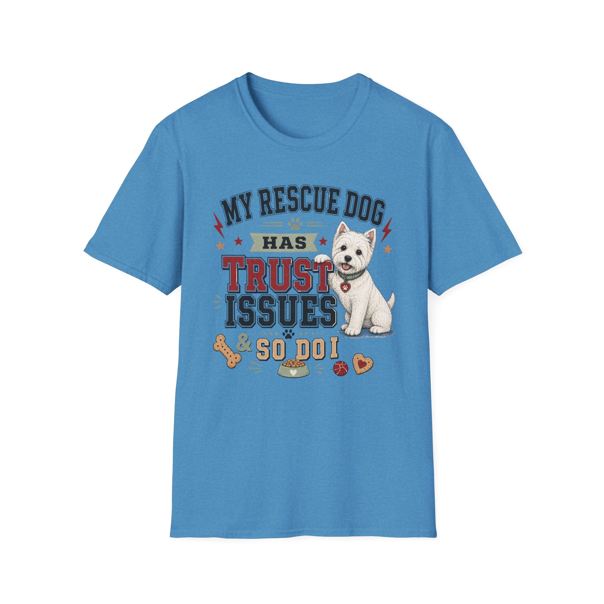 My Rescue Dog Has Trust Issues T-Shirt —Westie Rescue Dog Owner Tee