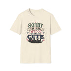 Sorry I'm Late My Dog Was Being Cute T-Shirt — Black Lab Dog Lover Tee