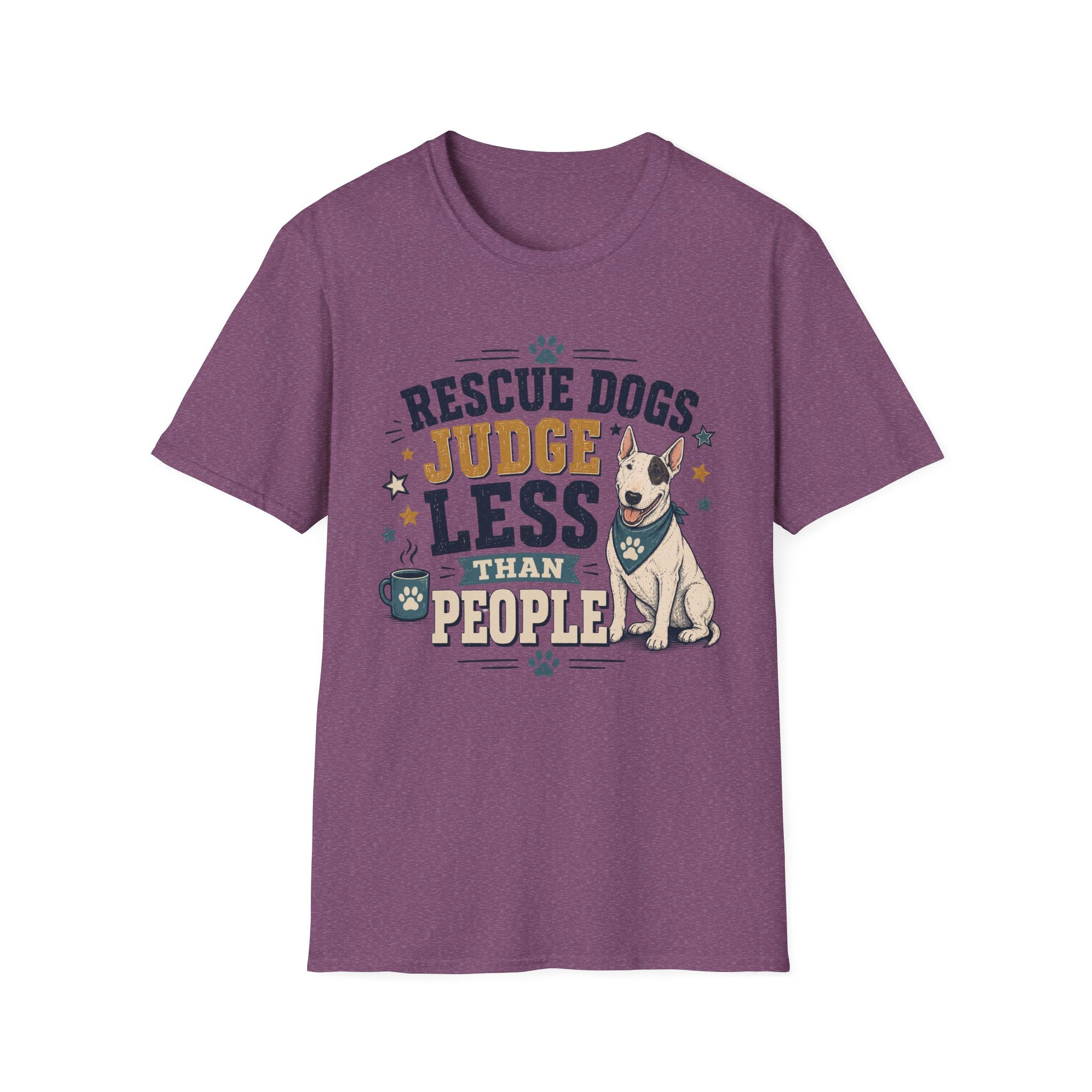 Rescue Dogs Judge Less Than People T-Shirt — Cute Bull Terrier Rescue Tee